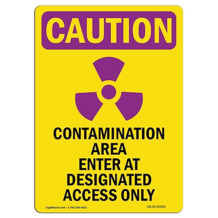 OSHA CAUTION RADIATION Sign, Access W/ Symbol, 18in X 12in Rigid Plastic